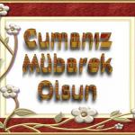 Cumanız Mübarek Olsun