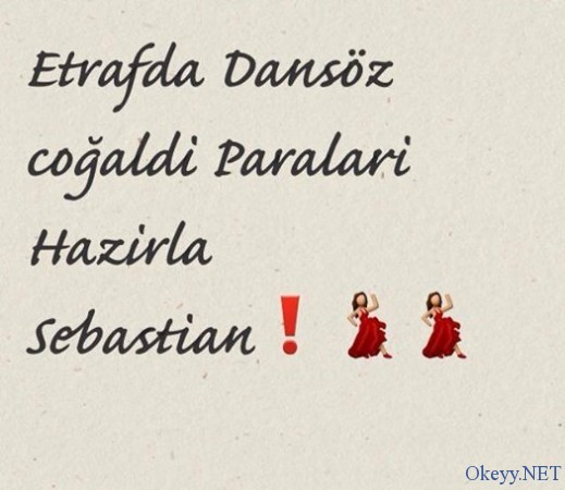 Etrafda "dansöz" çoğaldı. Paraları hazırla Sebastian